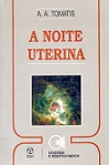 A Noite Uterina